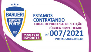 EDITAL DE PROCESSO DE SELE&Ccedil;&Atilde;O P&Uacute;BLICA SIMPLIFICADO N&deg; 007/2021