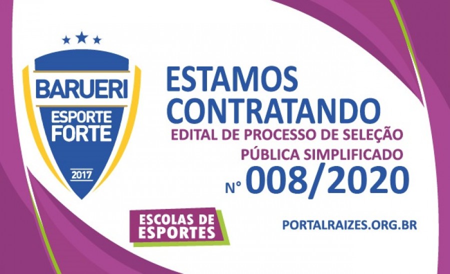 EDITAL DE SELE&Ccedil;&Atilde;O PUBLICA BARUERI ESPORTE FORTE N.&ordm;  008 2020